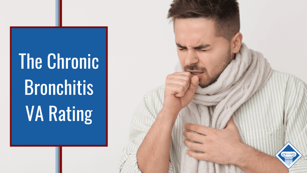 Man coughing with our title on the left: The Chronic Bronchitis VA Rating